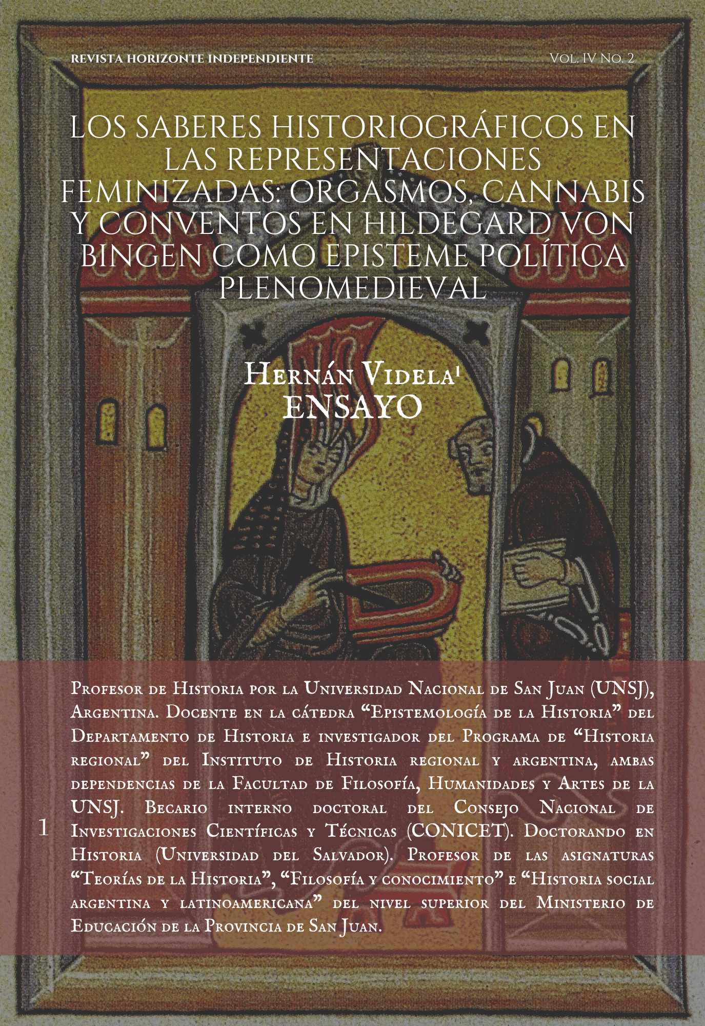 Los saberes historiográficos en las representaciones feminizadas: orgasmos, cannabis y conventos en Hildegard von Bingen como episteme política plenomedieval